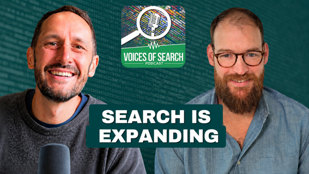 Two smiling men with microphones, Voices of Search Podcast logo, and text “Search is Expanding” in center.