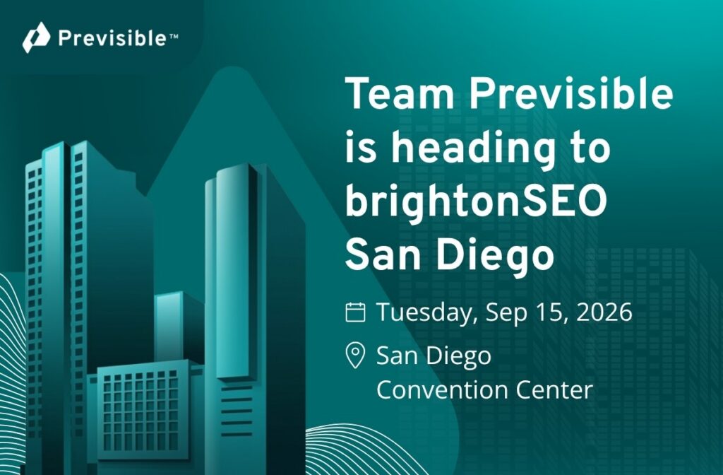 Team Previsible announces attending brightonSEO San Diego, Sep 15, 2026, at San Diego Convention Center.